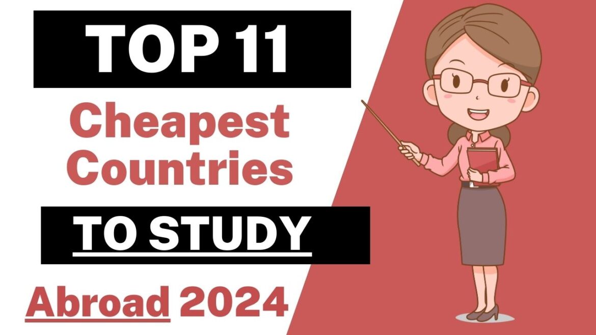 Top 11 Cheapest Countries to Study Abroad 2024 internhubafrica